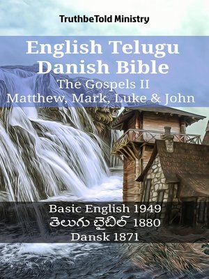 cover image of English Telugu Danish Bible--The Gospels II--Matthew, Mark, Luke & John
